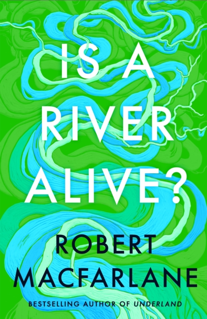 Is a River Alive? | paperback