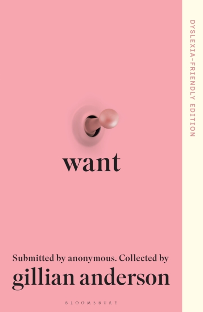 Want | Dyslexia-Friendly Edition