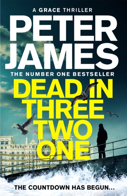 DEAD IN THREE TWO ONE BY PETER JAMES | PRE-ORDER | INDIE BOOKSHOP EDITION