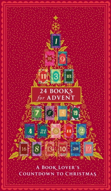 TWENTY-FOUR BOOKS FOR ADVENT: A BOOK LOVER'S COUNTDOWN TO CHRISTMAS | PRE-ORDER | LIMITED AVAILABILITY