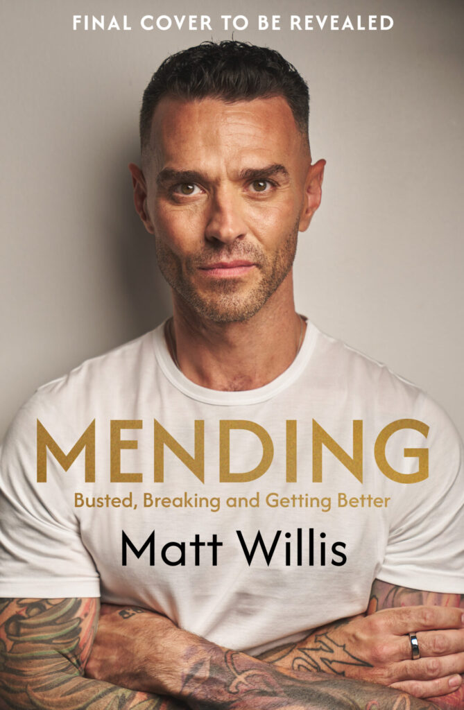 Busted, Burned out and Getting Better.  SIGNED Mending by Matt Willis